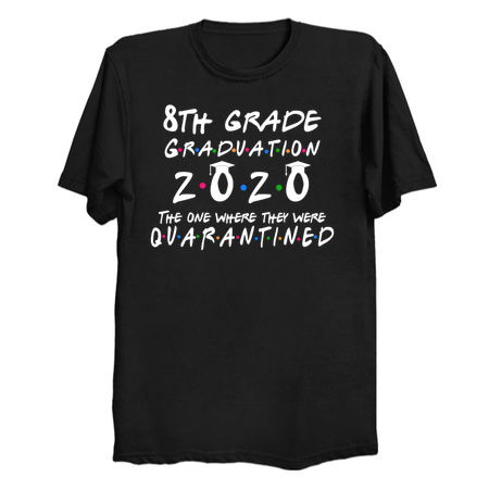 8th Grade 2020 The One Where They were Quarantined class of 2020 tiny thumbnail