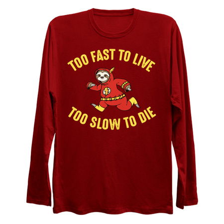 Too Fast to Live Too Slow to Die Flash Sloth Funny Speed Fast Sloth Humor tiny thumbnail