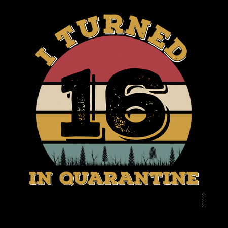I turned 16 in quarantine Clearance