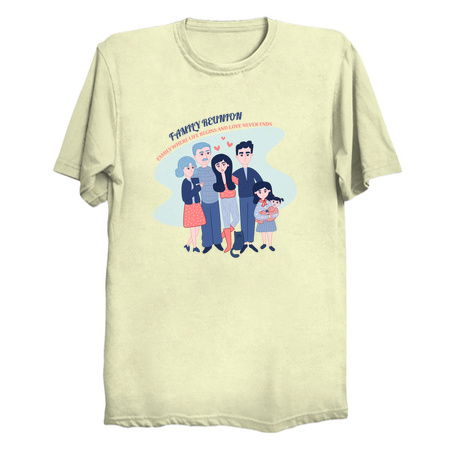 family reunion life begins love never ends tiny thumbnail