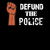 Defund The Police, Black Lives Matter, Stop Police Brutality, Black Pride Gift tiny thumbnail