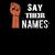 Say Their Names, Black Lives Matter, Stop Police Brutality, Black Pride Gift tiny thumbnail