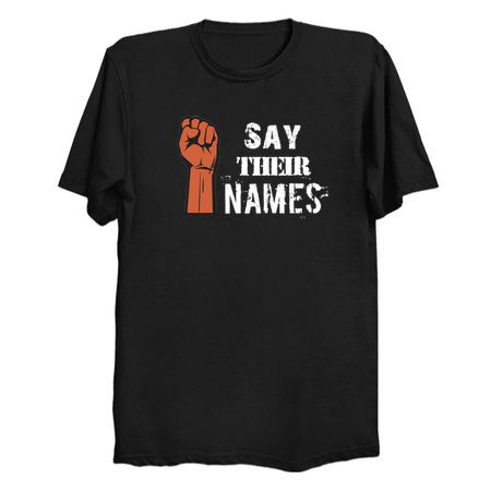 Say Their Names, Black Lives Matter, Stop Police Brutality, Black Pride Gift tiny thumbnail