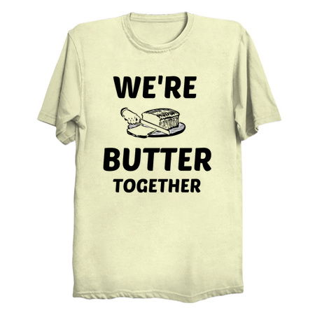 WE'RE BUTTER TOGETHER (BETTER TOGETHER) tiny thumbnail