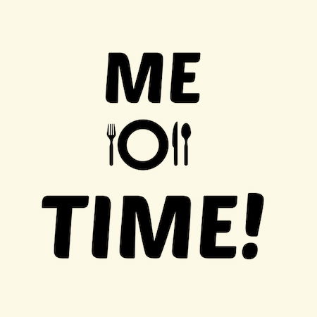 ME TIME FOOD - NeatoShop
