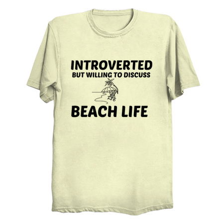 BEACH INTROVERTED BUT WILLING TO DISCUSS tiny thumbnail