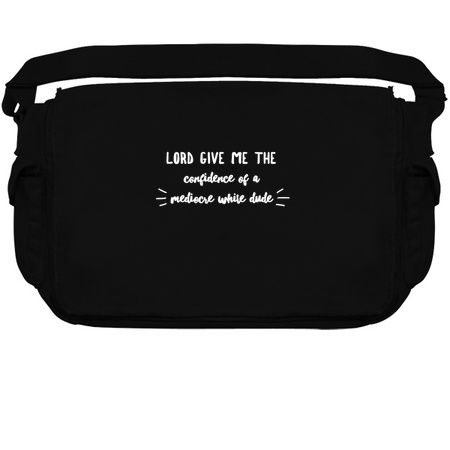 Funny Lord Give Me The Confidence Of A Mediocre White Dude Gift tiny thumbnail