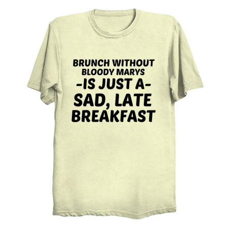 BRUNCH WITHOUT BLOODY MARYS SAD LATE BREAKFAST tiny thumbnail