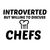 CHEFS INTROVERTED BUT WILLING TO DISCUSS tiny thumbnail