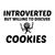 COOKIES INTROVERTED BUT WILLING TO DISCUSS tiny thumbnail