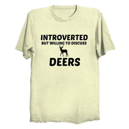 DEERS INTROVERTED BUT WILLING TO DISCUSS tiny thumbnail