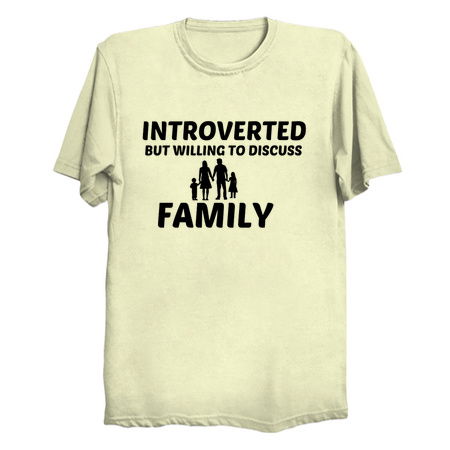 FAMILY INTROVERTED BUT WILLING TO DISCUSS tiny thumbnail