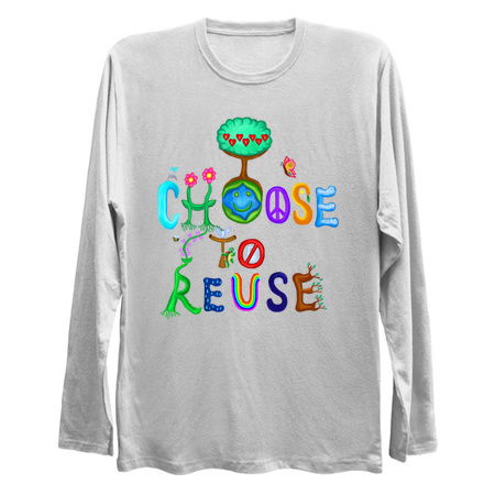 I Choose To Reuse Save the Planet! tiny thumbnail