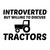 TRACTORS INTROVERTED BUT WILLING TO DISCUSS tiny thumbnail