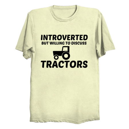 TRACTORS INTROVERTED BUT WILLING TO DISCUSS tiny thumbnail