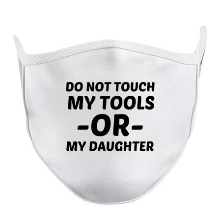 DO NOT TOUCH MY TOOLS OR MY DAUGHTER tiny thumbnail