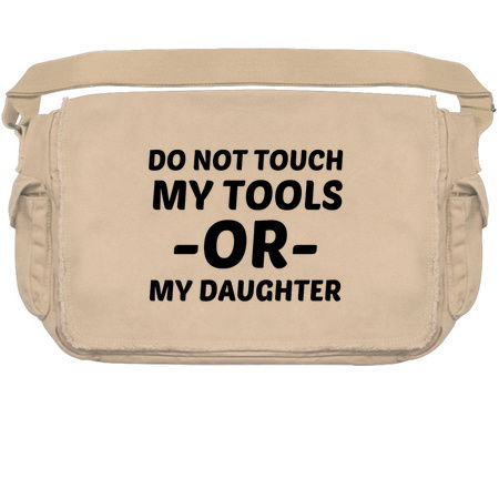 DO NOT TOUCH MY TOOLS OR MY DAUGHTER tiny thumbnail