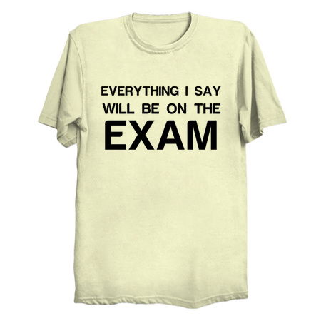 Everything I say will be on the exam tiny thumbnail