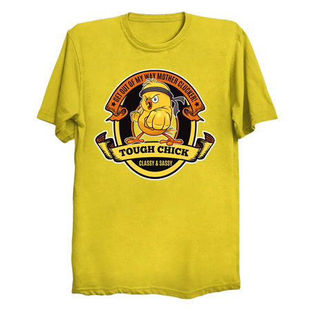 Tough Chick-Get out of my way Mother Clucker! tiny thumbnail