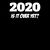 Funny 2020 Gift - 2020 Is It Over Yet - Funny 2020 Shirt tiny thumbnail