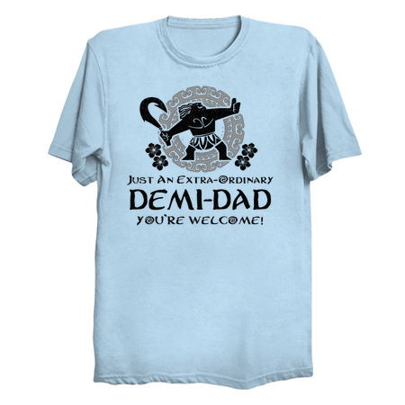 Just an Extra Ordinary Demi-Dad You're Welcome tiny thumbnail