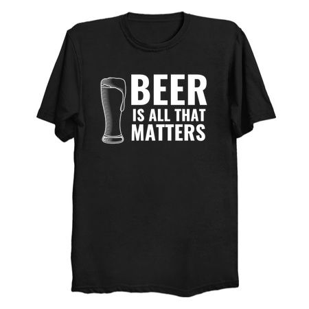 BEER GLASS IS ALL THAT MATTERS WHITE tiny thumbnail