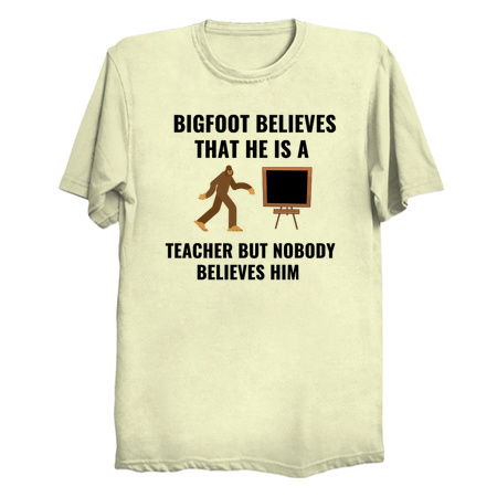Bigfoot Believe that he is a teacher tiny thumbnail