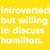 introverted but willing to discuss hamilton tiny thumbnail