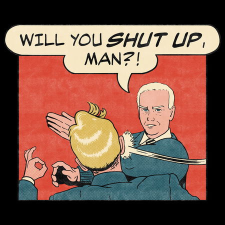 Will You Shut Up Man Anti Trump Joe Biden For President Retro Neatoshop Will You Shut Up Man Anti Trump Joe Biden For President Retro Neatoshop