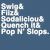 Swig & Fiiz & Sodalicious & Quench it & Pop N’ Slops. tiny thumbnail