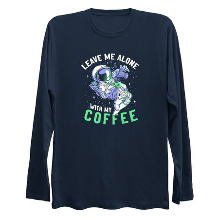 Leave Me Alone With My Coffee Funny Astronaut Spaceman tiny thumbnail