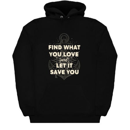 Find what you love and let it save you - Cream tiny thumbnail