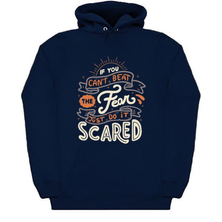 If You Can't Beat The Fear Just Do It Scared tiny thumbnail