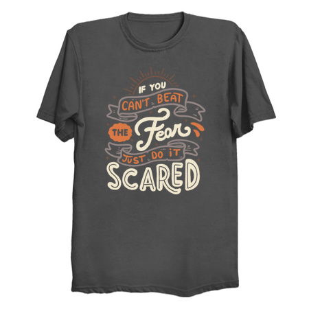 If You Can't Beat The Fear Just Do It Scared tiny thumbnail