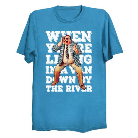 When You're Living In A Van Down By The River tiny thumbnail