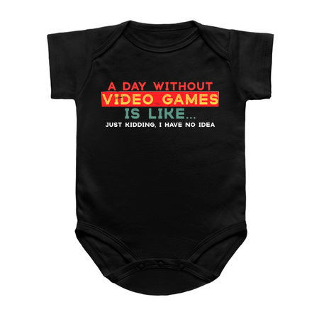 A Day Without Video Games Is Like, Funny Gamer Gifts, Gaming tiny thumbnail