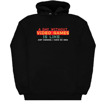 A Day Without Video Games Is Like, Funny Gamer Gifts, Gaming tiny thumbnail