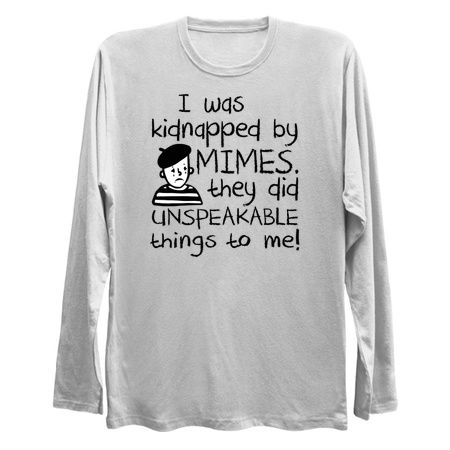 I Was Kidnapped By Mimes. They did Unspeakable things to me tiny thumbnail