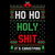 Ho Ho Holy Shit It’s Christmas Funny Ugly Sweater tiny thumbnail