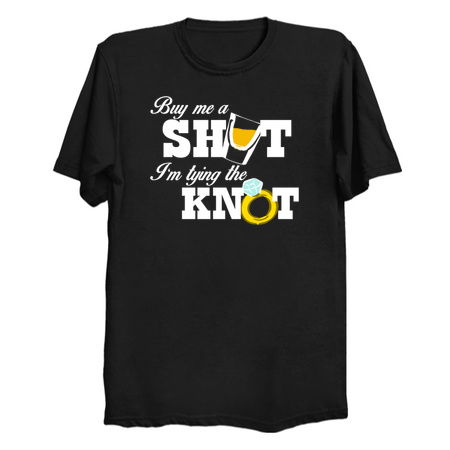 Buy Me A Shot, I'm Tying The Knot tiny thumbnail