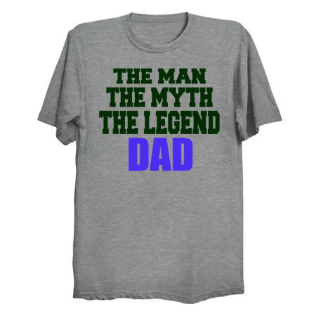 The Man, The Myth The Legend... DAD! tiny thumbnail