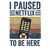 I paused Netflix to be here - TV remote tiny thumbnail