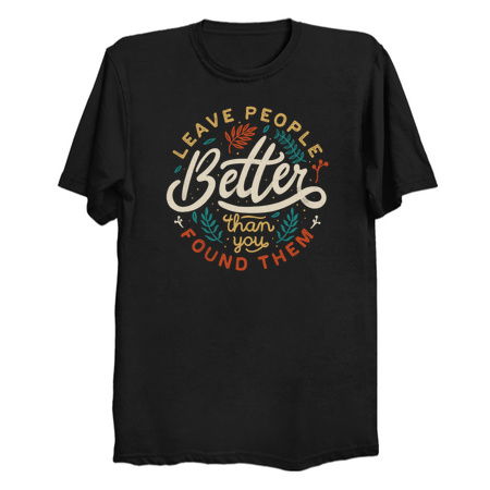 Leave People Better Than You Found Them tiny thumbnail