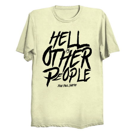 Hell is other people - jean-paul Sartre II tiny thumbnail