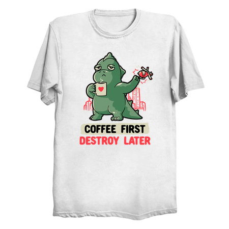 Coffee First Destroy Later Cute Funny Monster Gift Light tiny thumbnail