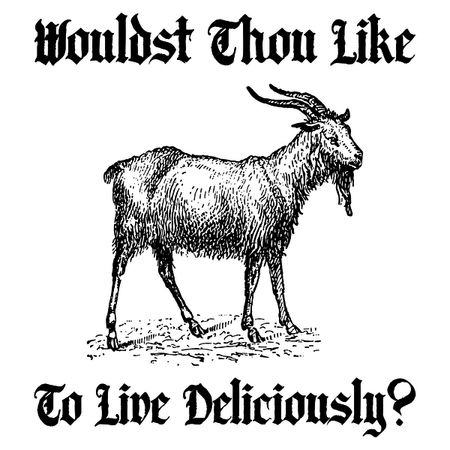 Wouldst thou like to live store deliciously shirt