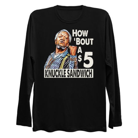 Sanford and Son How Bout A $5 Knuckle Sandwich tiny thumbnail