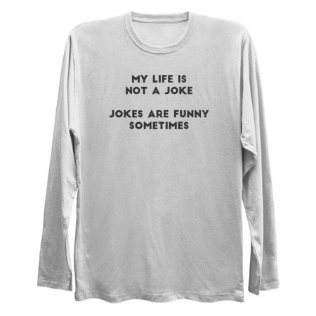 Self Deprecating Quote - My Life Not A Joke tiny thumbnail