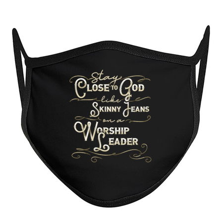 Stay Close To God Like Skinny Jeans On A Worship Leader tiny thumbnail
