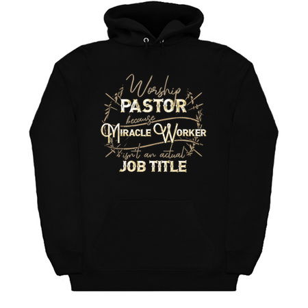 Worship Pastor Because Miracle Worker Isn't An Actual Job Title tiny thumbnail